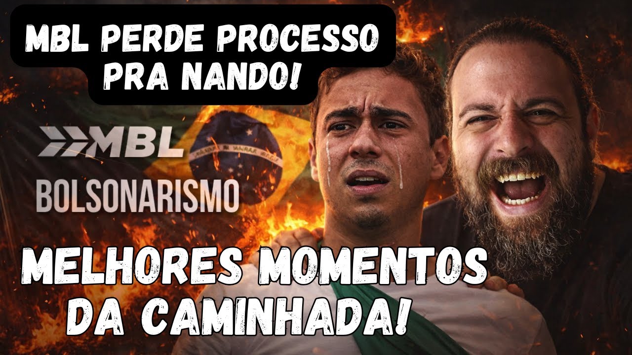 MBL PERDE PROCESSO PARA NANDO X MELHORES MOMENTOS DA CAMINHADA DE NIKOLAS