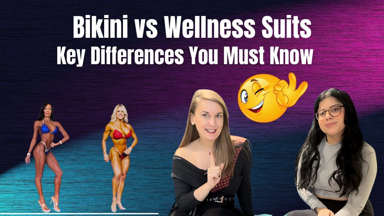 What&rsquo;s the difference between wellness and bikini competition suits?