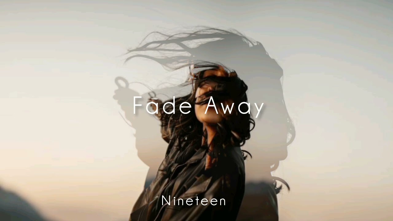 Ash & Paradise - Fade Away (Original mix) | Nineteen