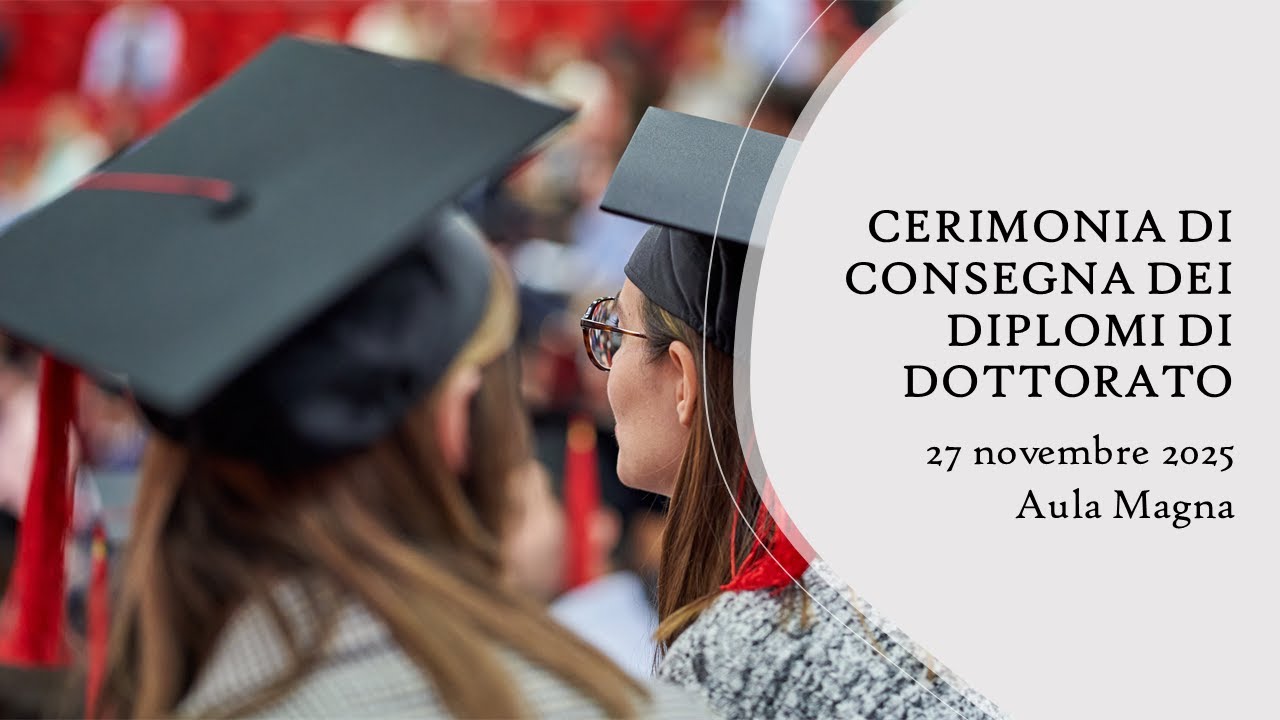 Cerimonia di consegna dei diplomi di dottorato