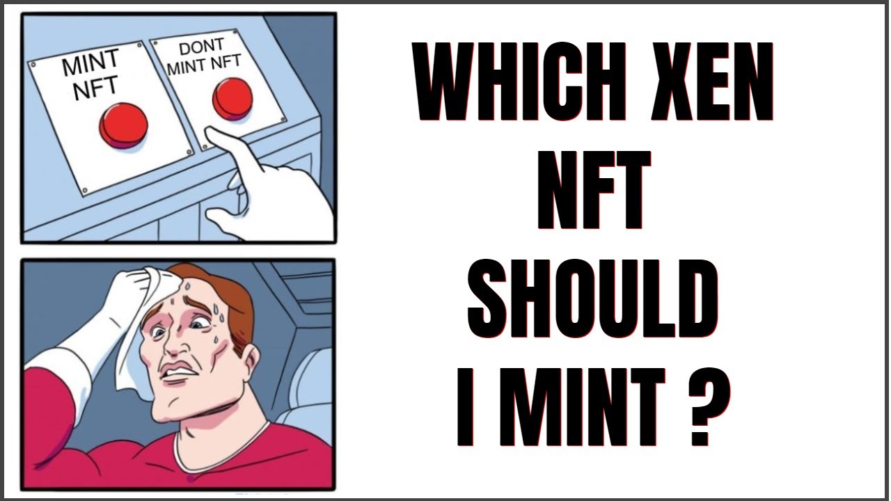 Are XEN NFTs Profitable And Which Ones Am I Minting?