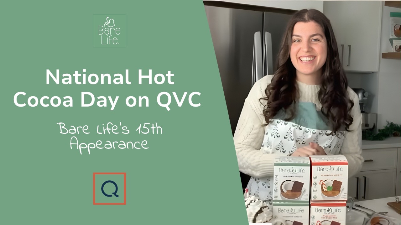 Bare Life Hot Chocolate on QVC Celebrating National Hot Cocoa Day Our 15th Appearance