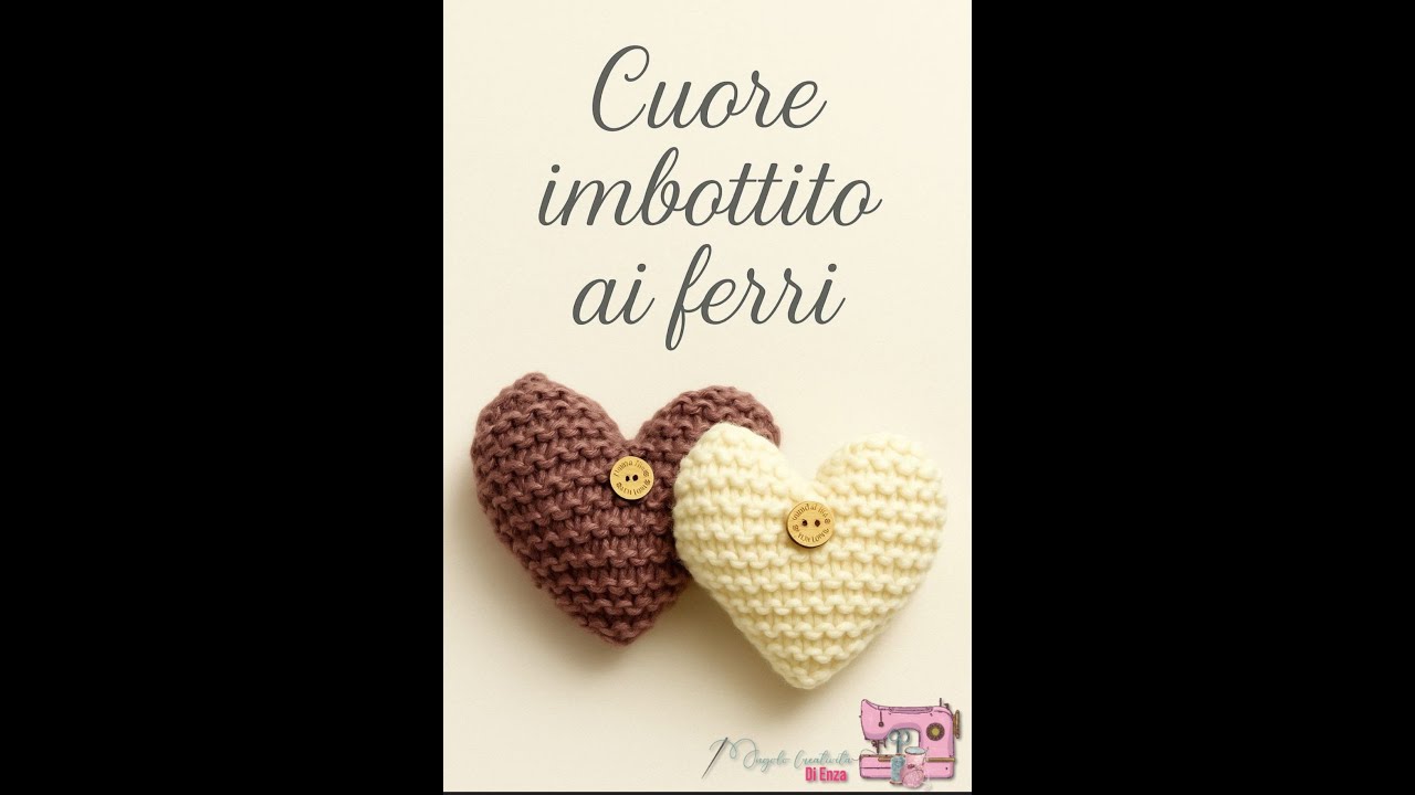 Cuore Imbottito ai Ferri 🧶 Facile da Realizzare,Perfetto da Regalare!!❤
