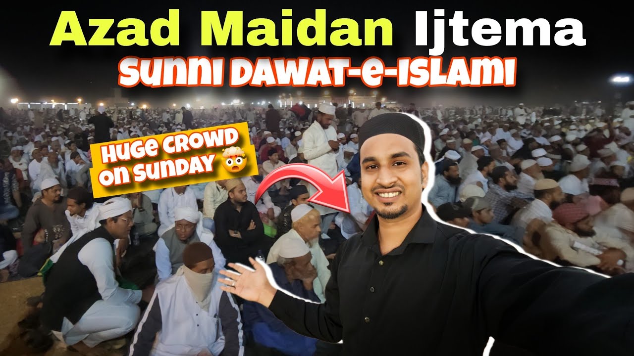 33rd Annual Sunni Dawat-e-Islami Ijtema 2025 | Day 2 | Huge Crowd | Live Azad Maidan | 14 Dec 