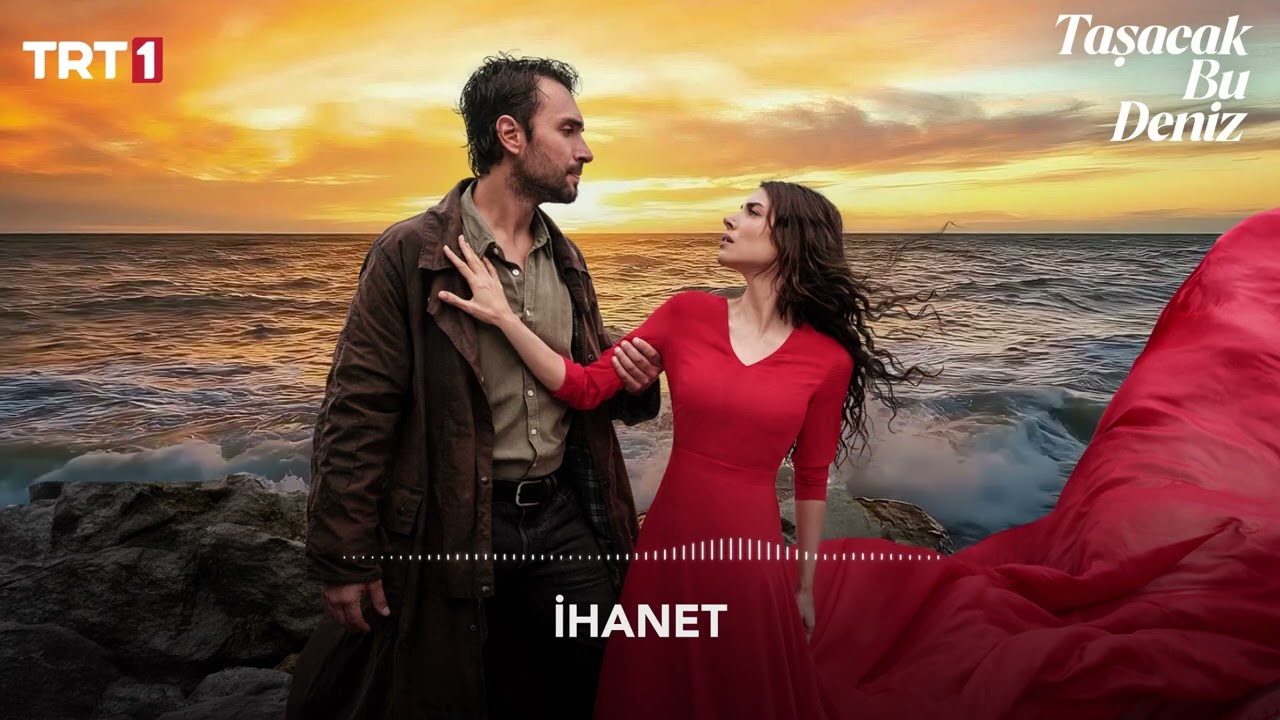 İHANET 🎧 | Taşacak Bu Deniz Dizi Müziği