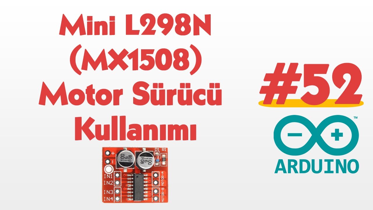 Mini L298N Motor Sürücü Kullanımı - MX1508  #52