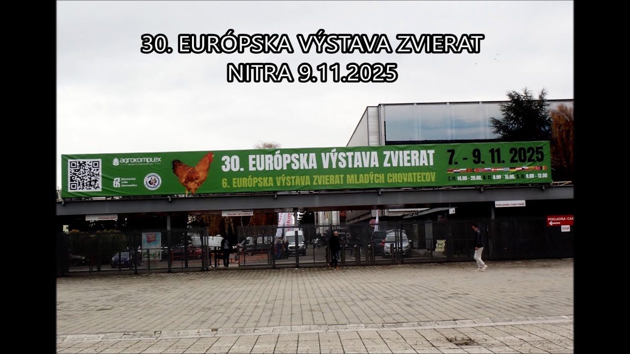 30 EURÓPSKA VÝSTAVA ZVIERAT - VÝSTAVISKO AGROKOMPLEX NITRA  9.11.2025  SK