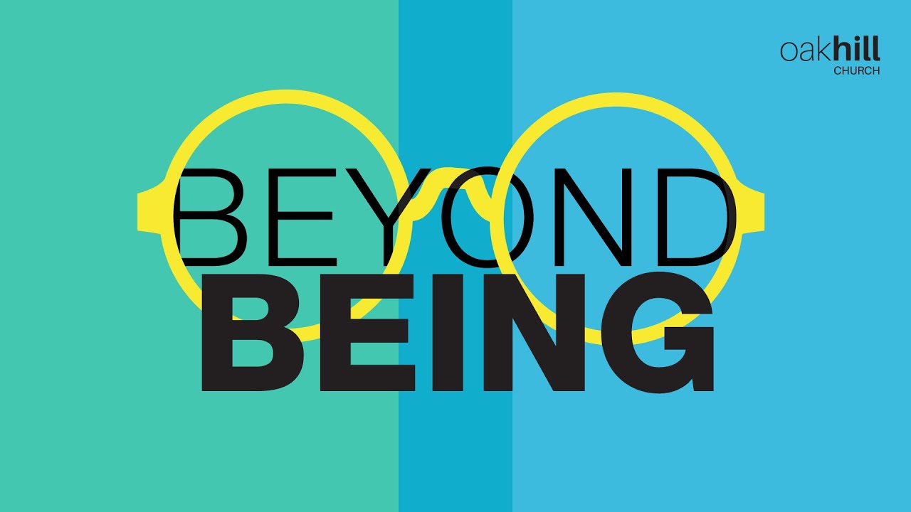 Oakhill :  Beyond Being (Making A Difference)  |  29 September 2024