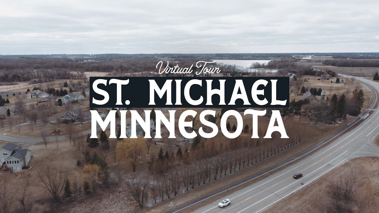 Virtual Tour of Saint Michael Minnesota | Best Suburbs in the Twin Cities