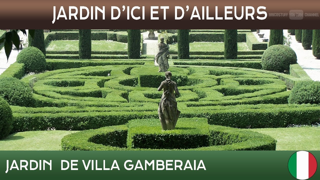 Jardins d'ici et d'ailleurs - Villa Gamberaia – Florence - Italie - S/T Français