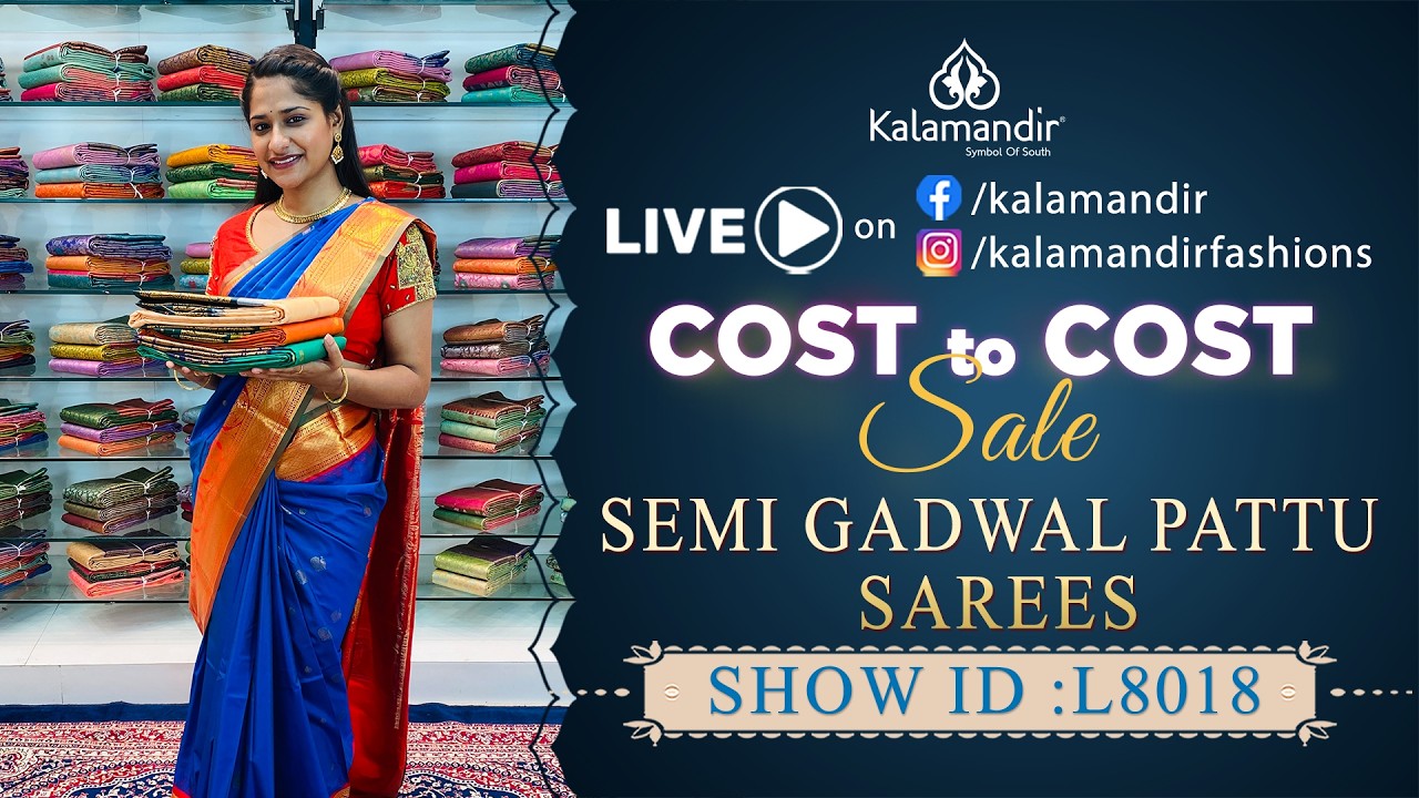 Cost to Cost Sale : Semi Gadwal Pattu Sarees | WhatsApp Number 9852 9852 99 | Kalamandir Sarees LIVE