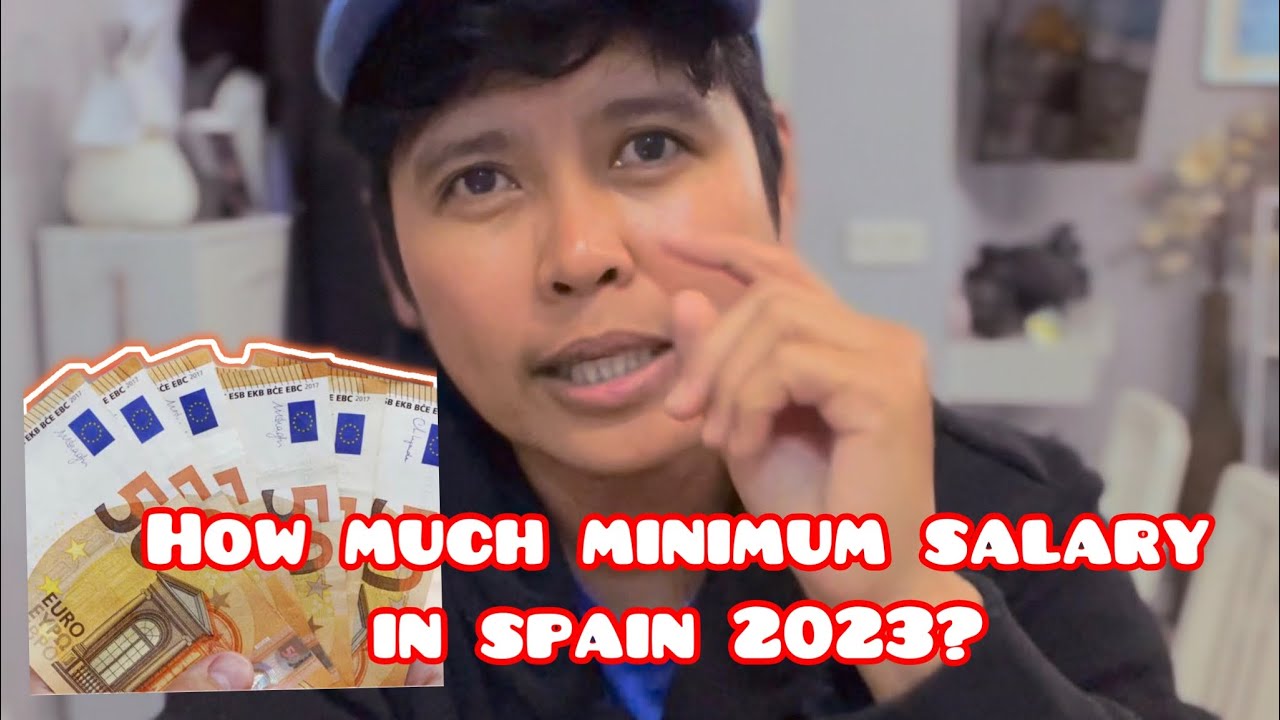 How much Minimum Salary in Spain 2023 - Taglish vlog