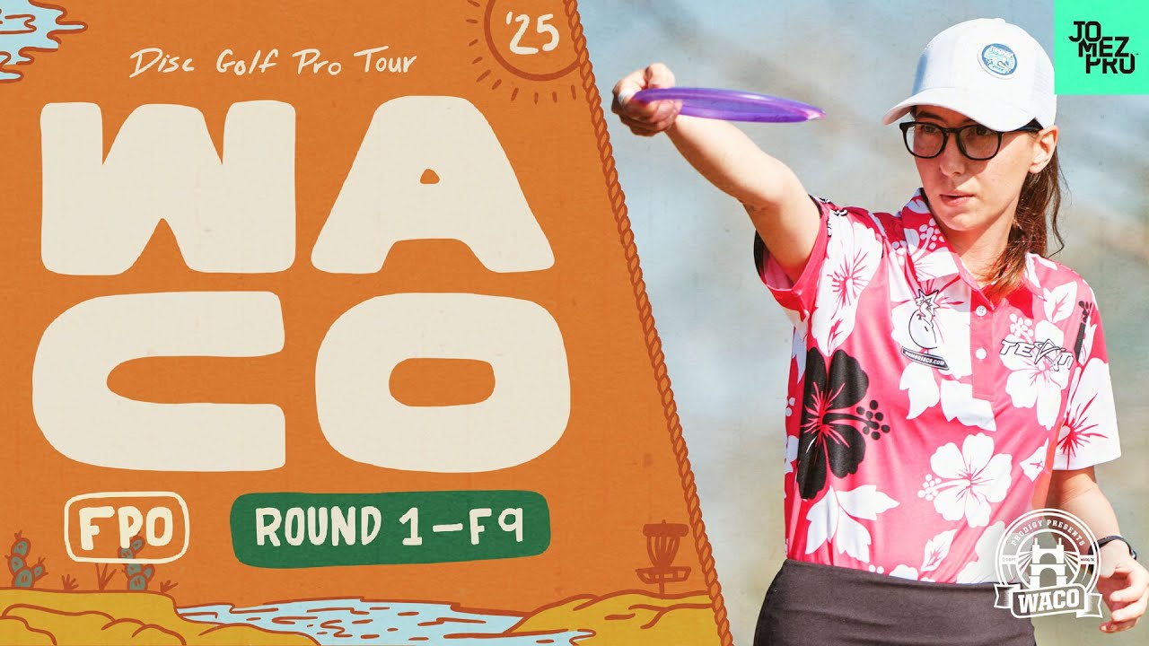 2025 Prodigy Presents WACO | FPO R1F9 | Lätt, Carey, Steen, Weatherman | Jomez Disc Golf