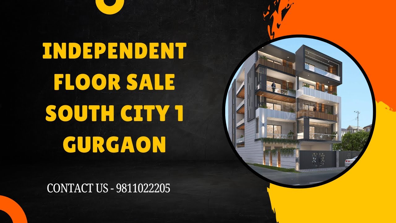 Independent Floor Sale South City 1 Gurgaon | 9811022205 #gurgaon #independent #floor #sale