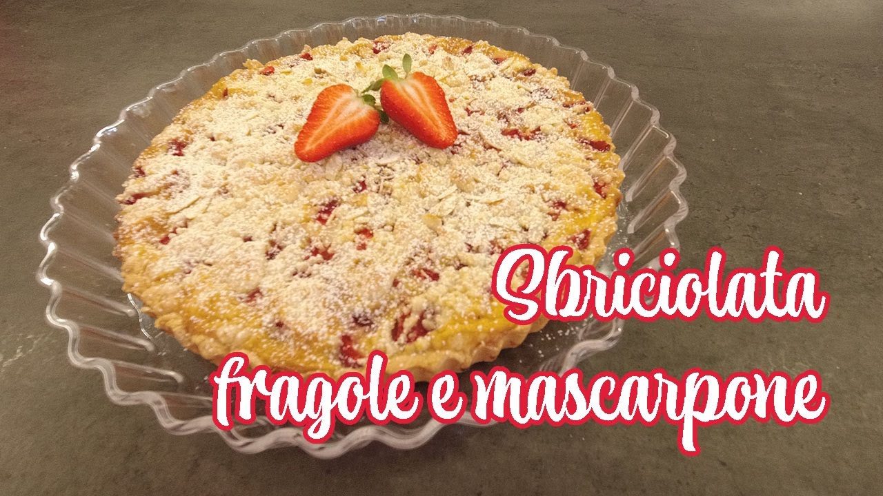 Sbriciolata fragole e mascarpone