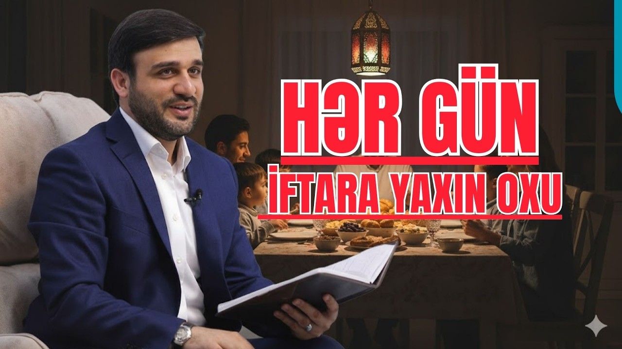 Hacı Ramil - İftara yaxın oxu əbu həmzə sumali duasını