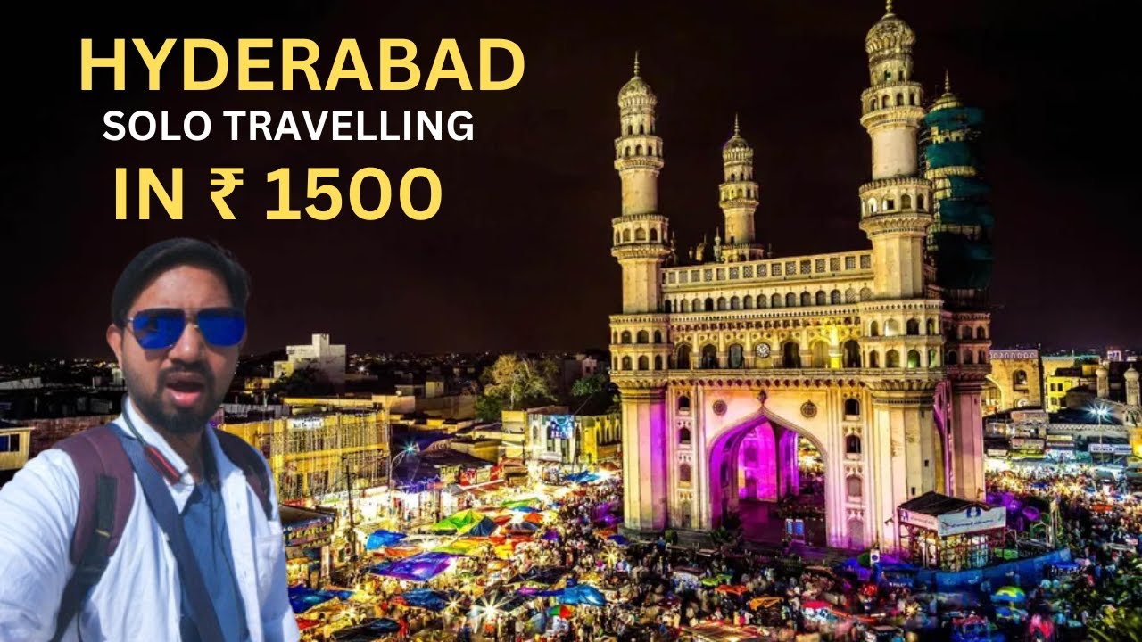 Hyderabad on a Budget 24 Hrs– Full Trip for ₹1500 Only!