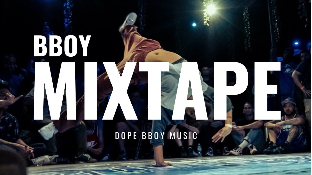 Bboy Music / Breaks Mixtape / Bboy Mixtape 2024
