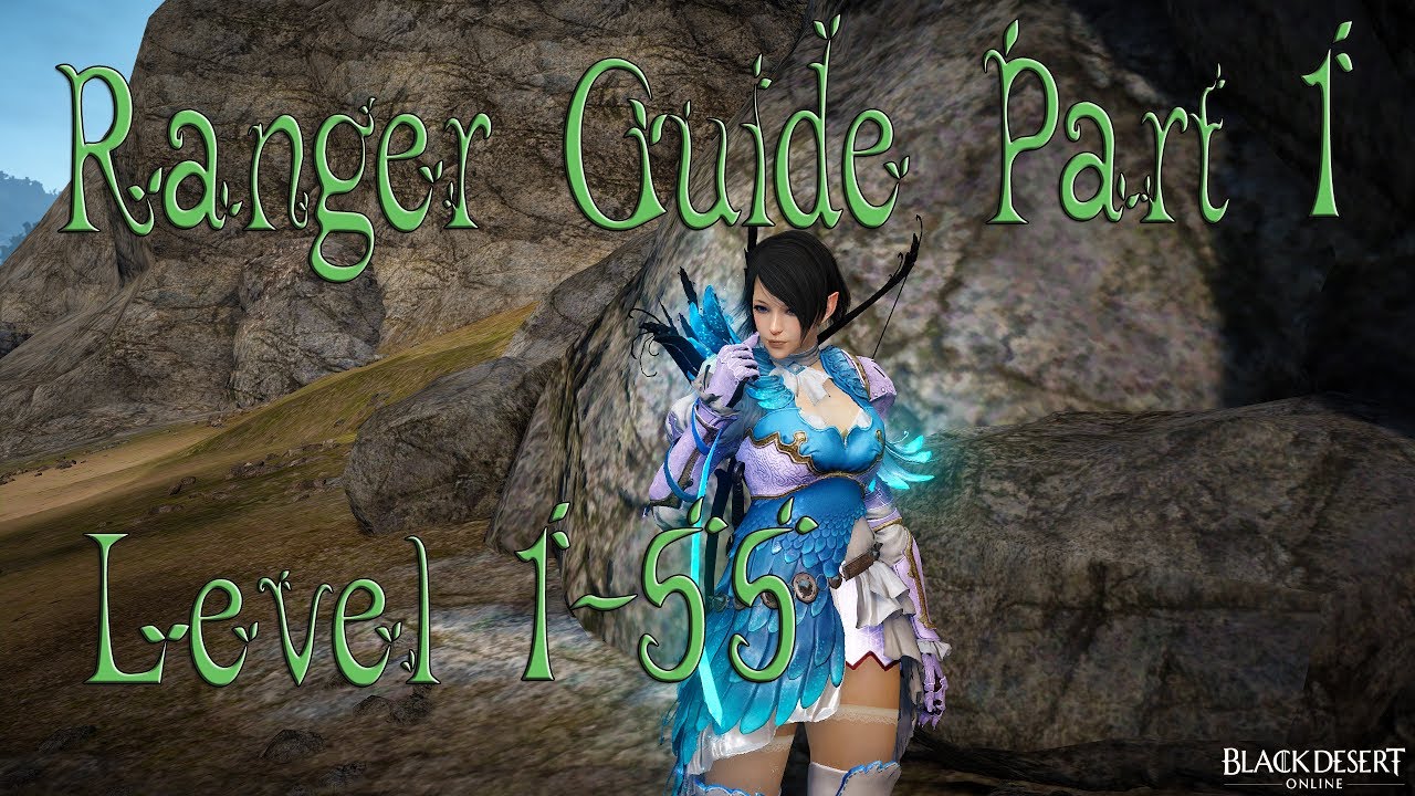 Black Desert - Ranger Guide Part 1 Beginners