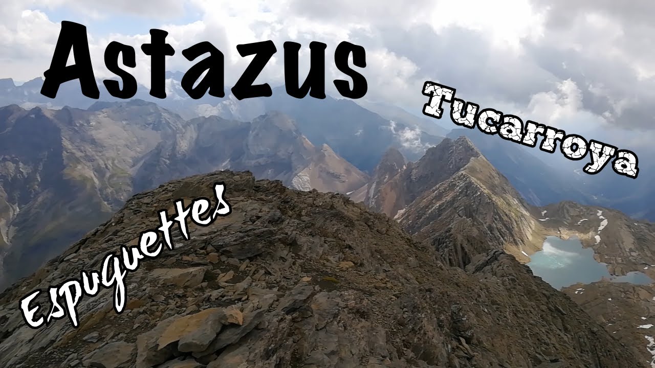 ⛰️ Grand Astazu / ⛰️ Petit Astazu y 🏠 Espuguettes desde 🏠 Tucarroya | 2 tresmiles más | LNAR#6