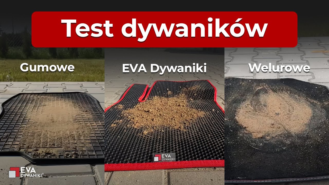 Test dywaników - EVA Dywaniki vs Gumowe vs Welurowe