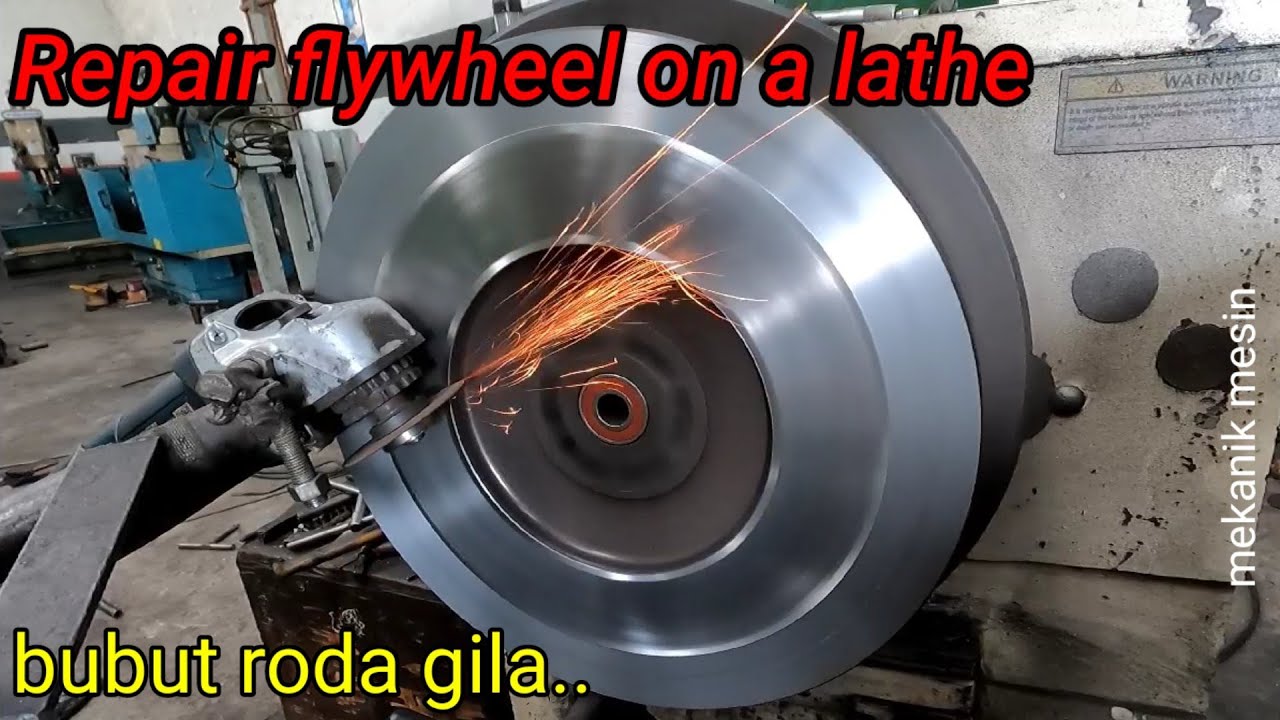 Repair Flywheel Truck on a Lathe & Welding | Bubut Roda Gila