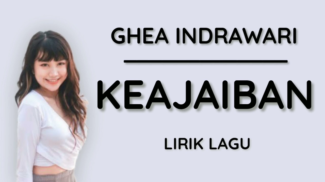 GHEA INDRAWARI - KEAJAIBAN (Lirik Lagu)