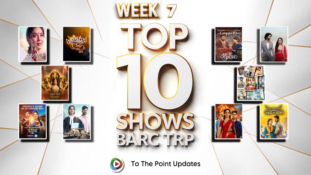 BARC TRP 2026 Week 7 | Top 10 Shows | To The Point Updates |