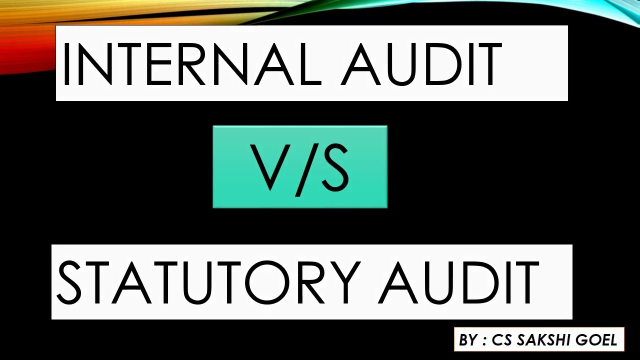 INTERNAL AUDITOR V/S STATUTORY AUDITOR || DIFFERENCE BETWEEN INTERNAL AUDITOR AND STATUTORY AUDITOR