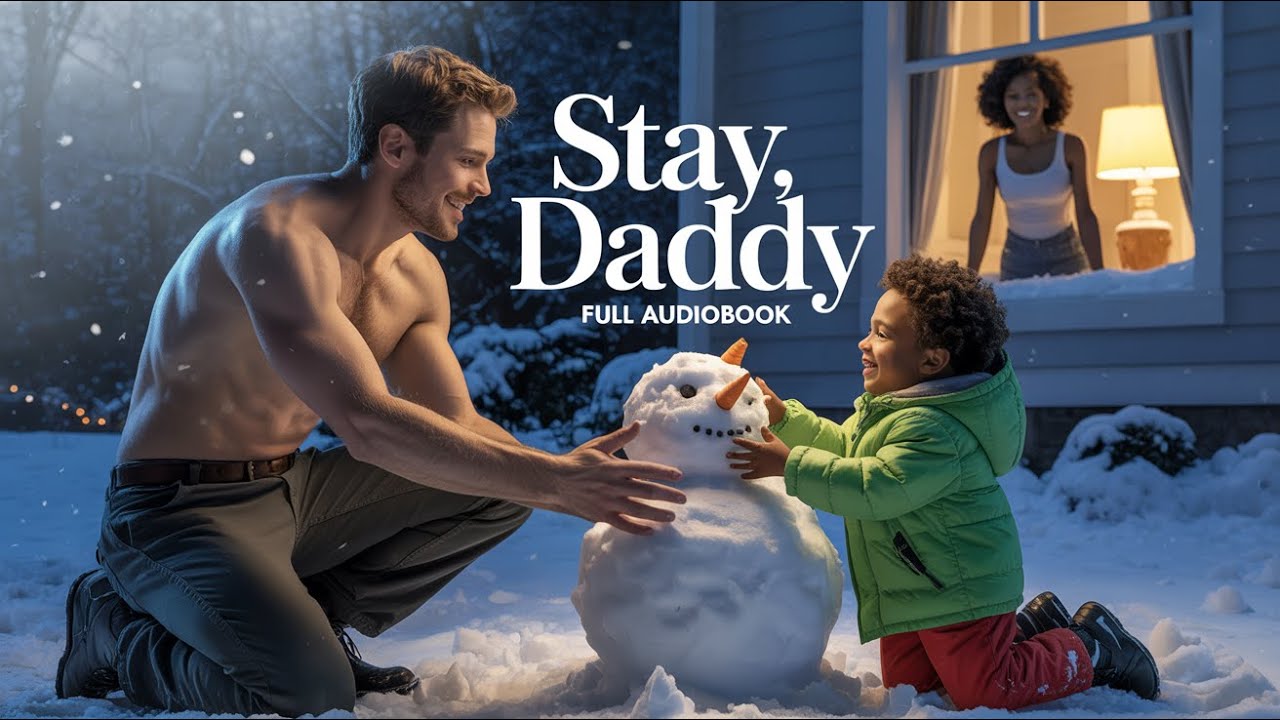 Stay, Daddy | A BWWM Romance Audiobook #bwwmromance #audiblefree #romance