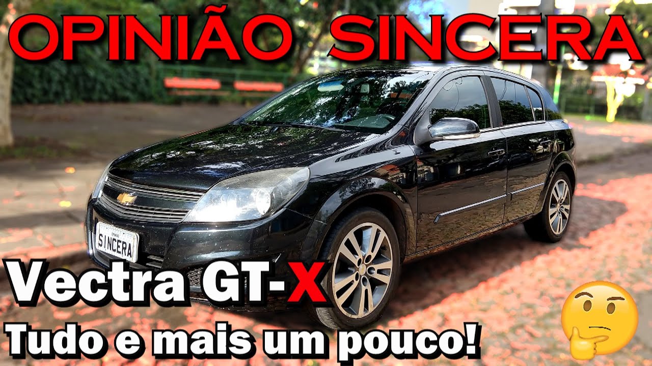 GM Vectra GT-X: Detalhes, características, preços, qualidades, defeitos, tudo sobre!