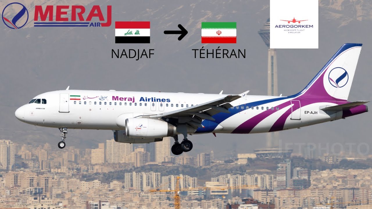 VOL NADJAF (ORNI) - TÉHÉRAN (OIIE) MERAJ AIRLINES A32NX FLYBYWIRE MSFS 2020 FULL HD