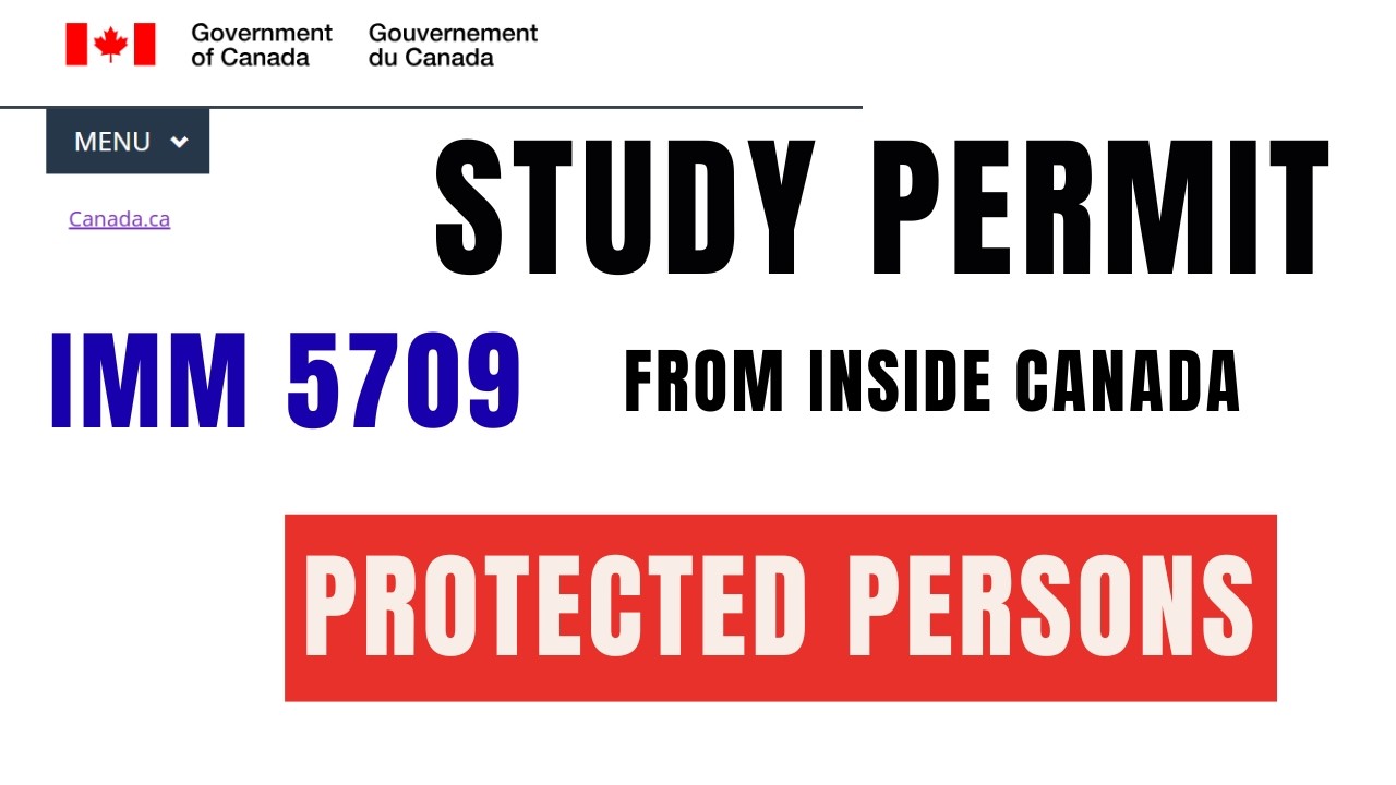 Study Permit for Protected Persons inside Canada: How to apply