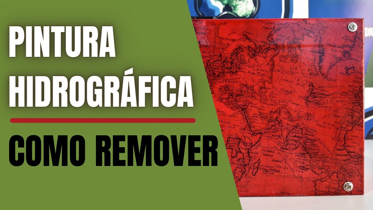 Como Remover Pintura Hidrográfica - GRINGO WTP