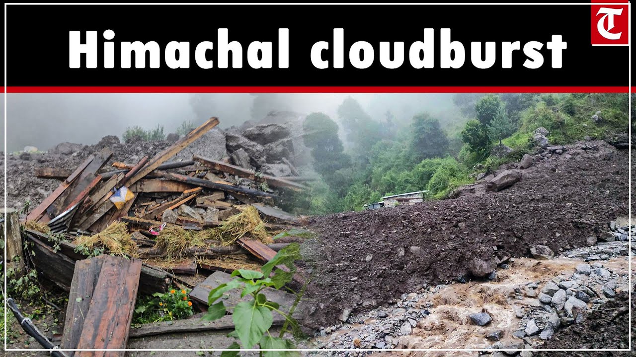 Cloudburst in Himachal&rsquo;s Rampur results in flash floods in several villages
