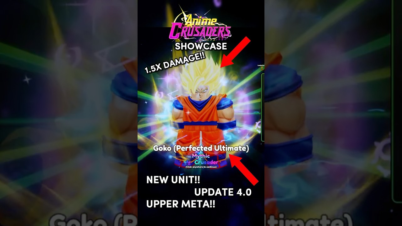 THIS NEW UNIT IS UP IN THE META!! ANIME CRUSADERS SHOWCASE [GOKO (PERFECTED ULTIMATE)] 