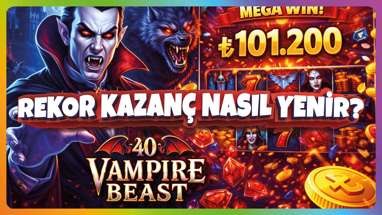 #EGT YENİ OYUNLARI ⭐️ 40 VAMPIRE BEAST ⭐️ REKOR KAZAN&Ccedil; NASIL YENİR? #keşfet