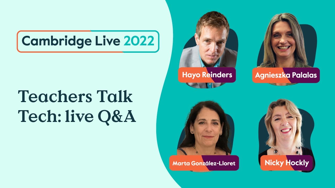 Teachers Talk Tech: live Q&A - Hayo Reinders, Marta González-Lloret, Aga Palalas and Nicky Hockly