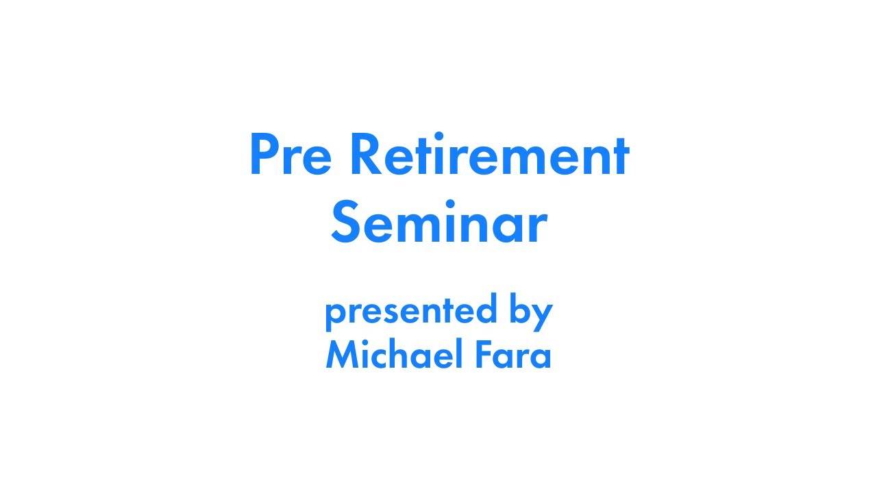 November 6, 2025 Pre Retirement Seminar