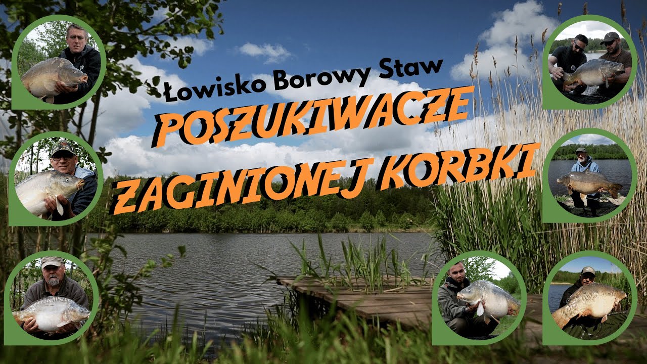 Poszukiwacze zaginionej korbki - Łowisko Borowy Staw