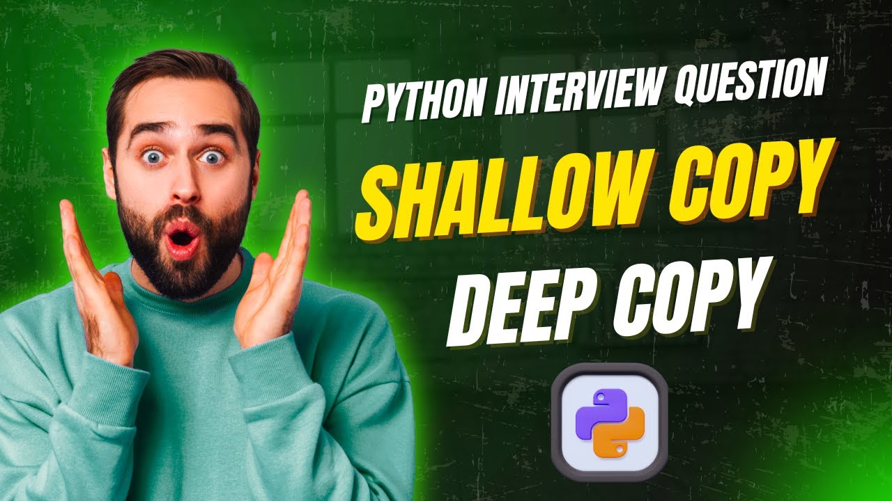 Shallow Copy vs Deep Copy in Python &mdash; Easy Guide for Beginners