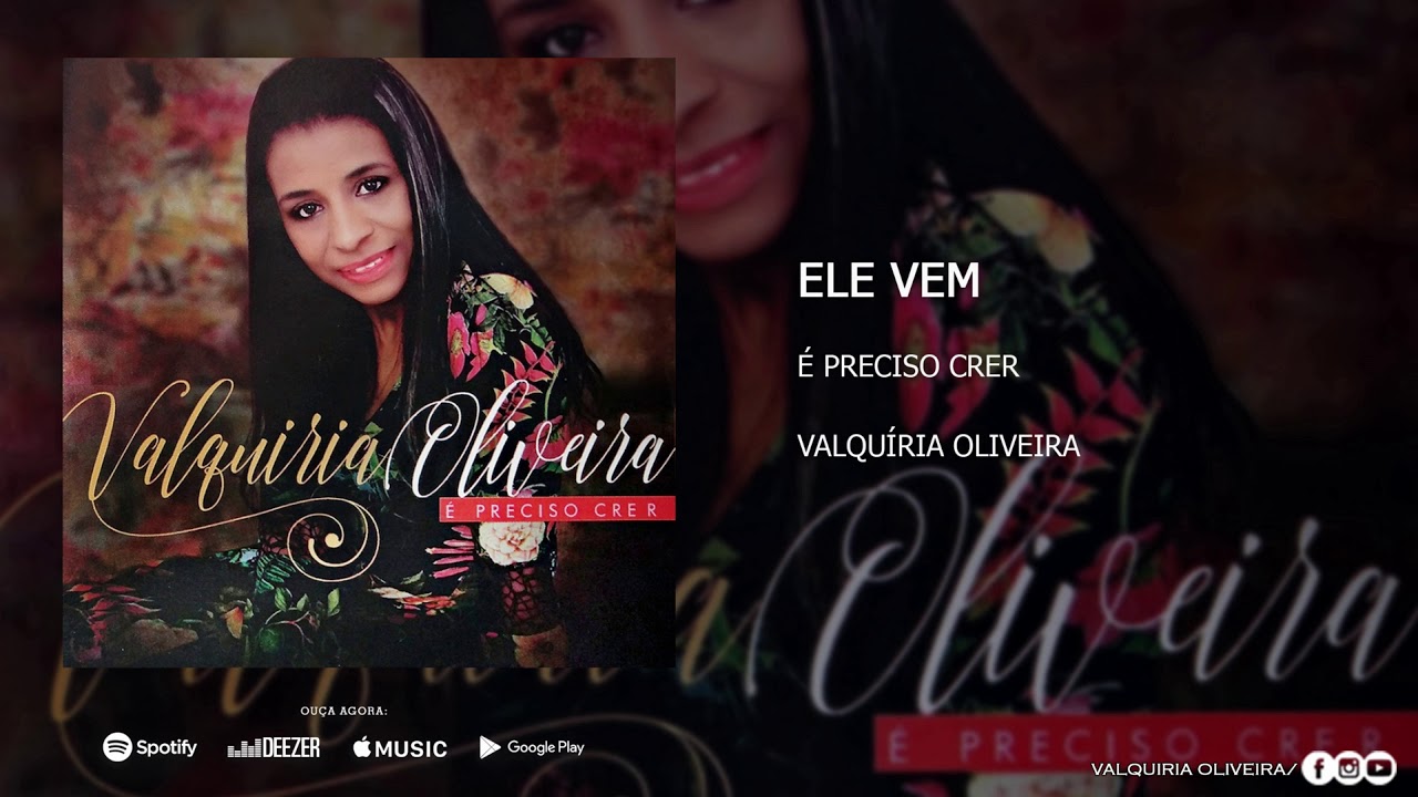 Valquíria Oliveira - Ele Vem | Áudio Oficial