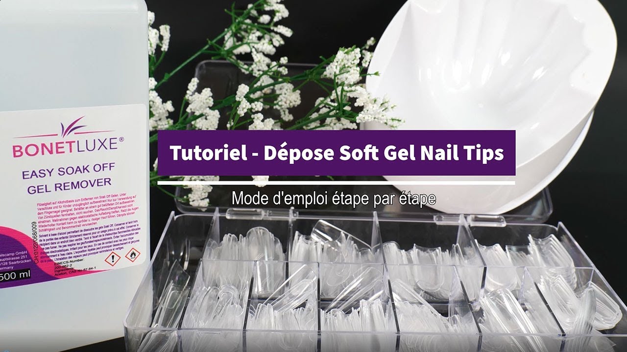 Tutoriel: Dépose Soft Gel Nail Tips.