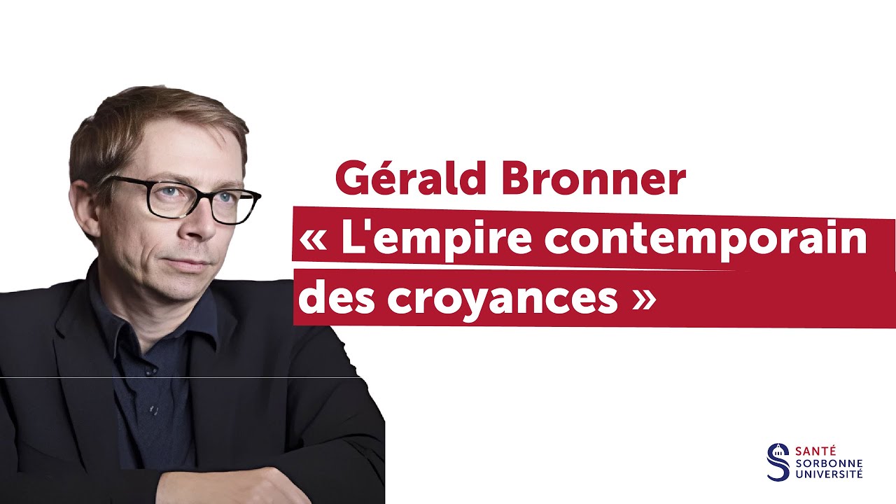 Conférence de Gérald Bronner