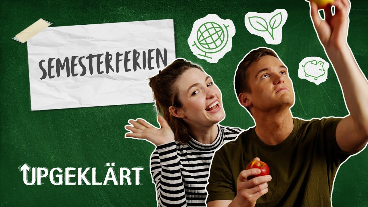 SEMESTERFERIEN - Die freie Zeit richtig nutzen.