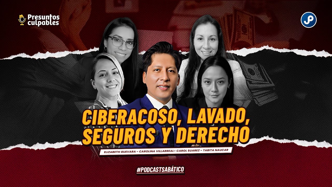 🔴 #PresuntosCulpables | CIberacoso, lavado, seguros y derecho