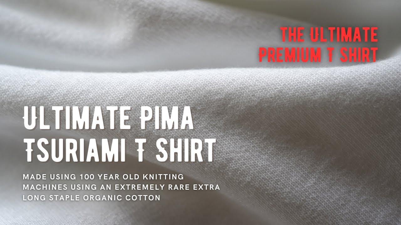 Behind the Threads: The Journey of Japan's Ultimate Pima Tsuriami T-Shirt