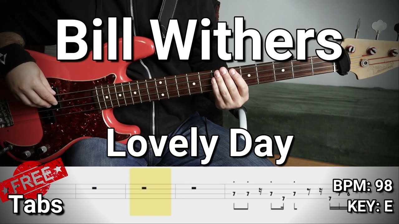 Bill Withers - Lovely Day (Bass Cover) Tabs