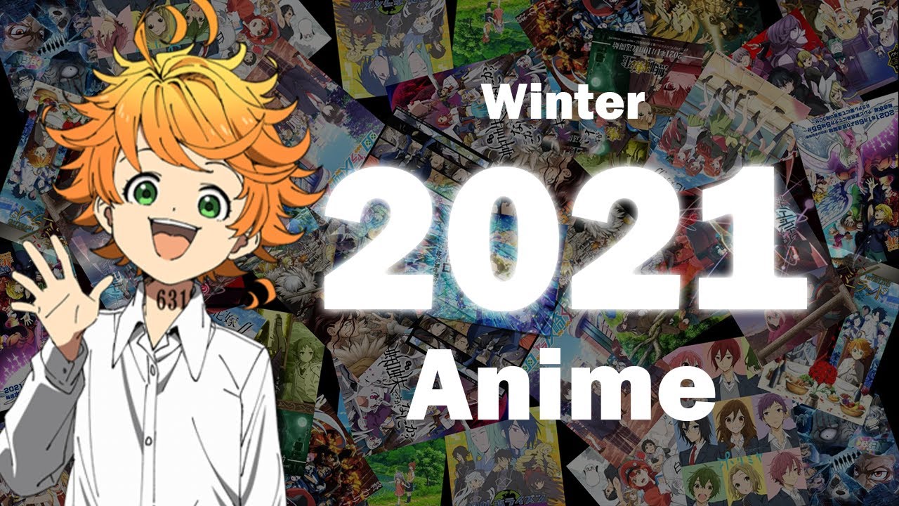 WINTER 2021 ANIME