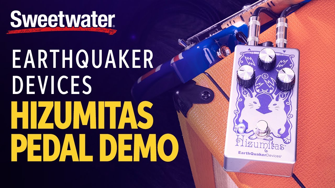 EarthQuaker Devices Hizumitas Pedal Demo